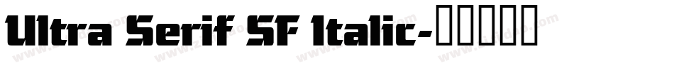 Ultra Serif SF Italic字体转换